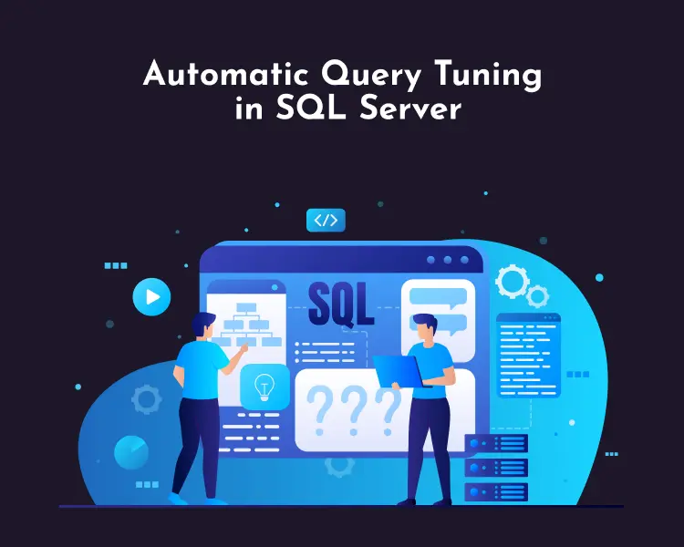 Automatic Query Tunning in SQL Server